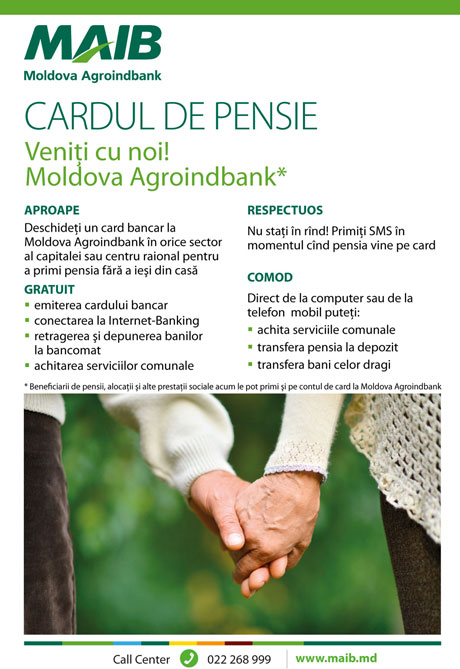 CARD DE PENSIE: Beneficiarii de pensii şi alte prestaţii sociale le pot primi acum pe cardul bancar Moldova Agroindbank