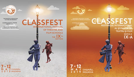  LA CHŞINĂU SE VA DESFĂŞURA FESTIVALUL INTERNAŢIONAL AL ŞCOLILOR DE TEATRU ŞI FILM "CLASSFEST", EDIŢIA A IX-A LA CHŞINĂU SE VA DESFĂŞURA FESTIVALUL INTERNAŢIONAL AL ŞCOLILOR DE TEATRU ŞI FILM "CLASSFEST", EDIŢIA A IX-A