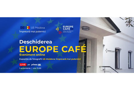 EUROPE CAFE INFORMATION CENTER OPENED IN CHISINAU EUROPE CAFE INFORMATION CENTER OPENED IN CHISINAU