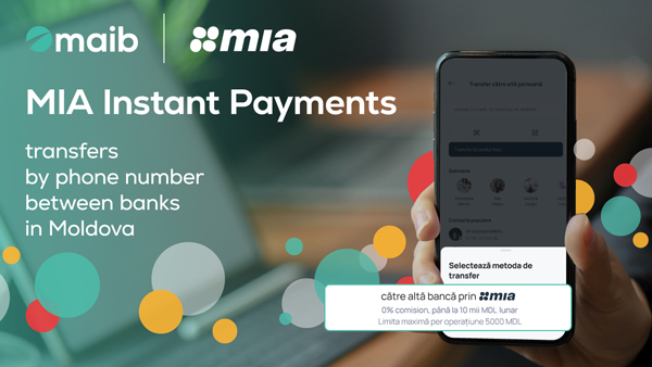 MIA INSTANT PAYMENTS TRANSFERS BY PHONE NUMBER BETWEEN DIFFERENT BANKS IN MOLDOVA